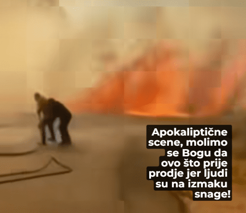 Apokaliptične scene, molimo se Bogu da ovo što prije prodje jer ljudi su na izmaku snage!
