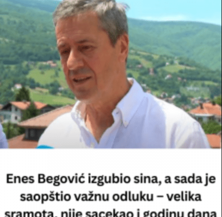 Enes Begović izgubio sina, a sada je saopštio važnu odluku – velika sramota, nije sačekao i godinu dana